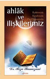 Ahlak ve İlişkilerimiz