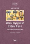 Radikal Hayalg&uuml;c&uuml; ve İktidarın Krizleri & Kapitalizm, Yaratıcılık, M&uuml;şterekler