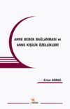 Anne Bebek Bağlanması ve Anne Kişilik &Ouml;zellikleri