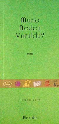 Mario Neden Vuruldu?