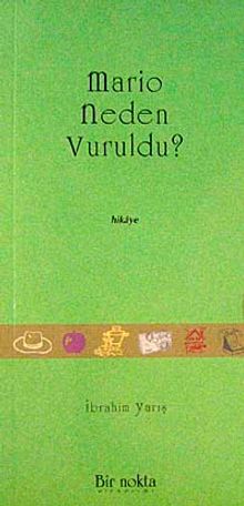 Mario Neden Vuruldu?