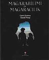 Mağarabilimi ve Mağaracılık (Ciltsiz)