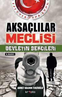 Aksaçlılar Meclisi & Devletin Bekçileri