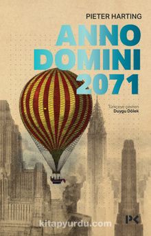 Anno Domini 2071 - Pieter Harting