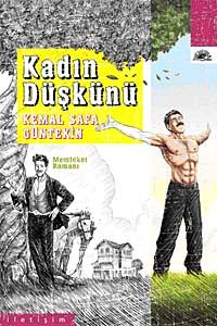 Kadın Düşkünü & Memleket Romanı