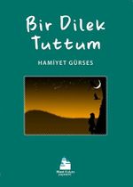 Bir Dilek Tuttum