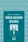 Müftü ve Müderris &Ouml;mer Nasuhi Bilmen Sempozyum Tebliğleri