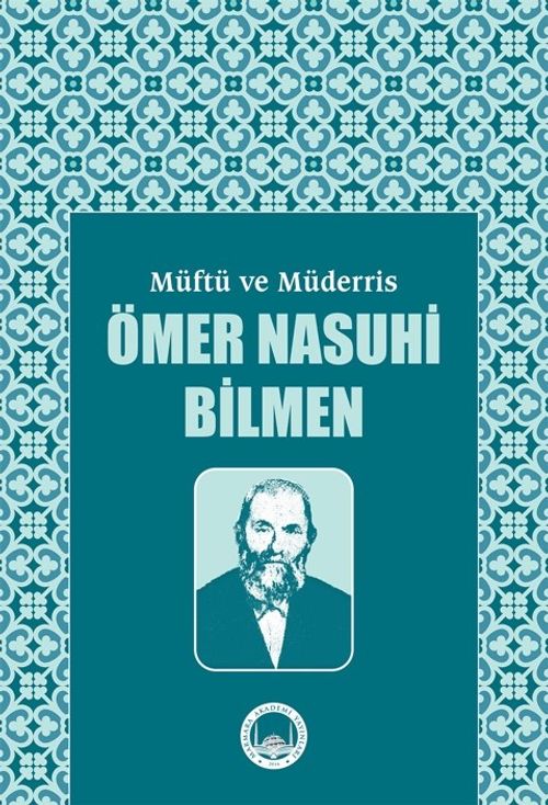 Müftü ve Müderris Ömer Nasuhi Bilmen Sempozyum Tebliğleri