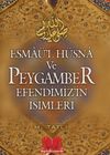 Esma&uuml;'l H&uuml;sna ve Peygamber Efendimizin İsimleri