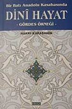 Bir Batı Anadolu Kasabasında Dini Hayat/Gördes Örneği