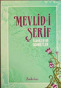 Mevlid-i Şerif & İlahiler ve Sohbetler