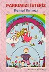 Parkımızı İsteriz
