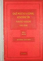 Gazi Mustafa Kemal Atatürk'ün Yurtiçi Gezileri (1922-1938)
