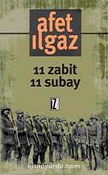 11 Zabit 11 Subay - Afet Ilgaz