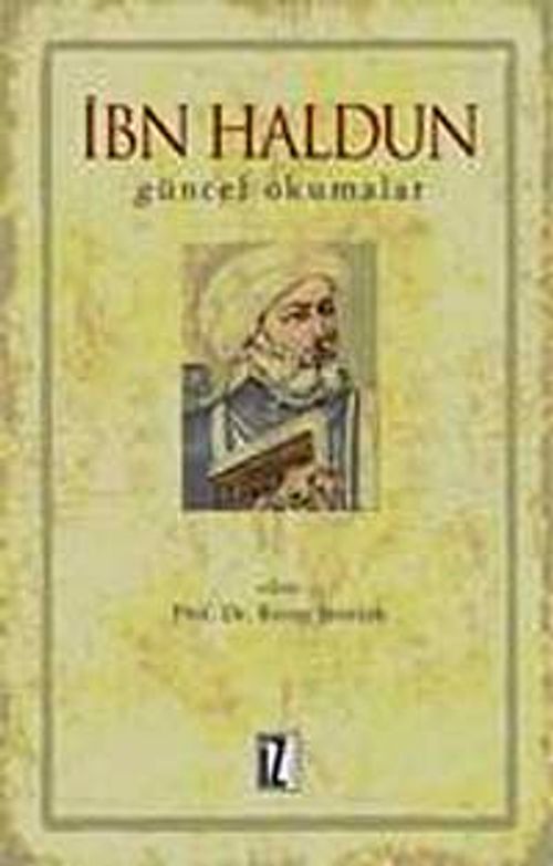 İbn Haldun Güncel Okumalar