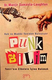 Punk Bilim & Ruh ve Madde Yeniden Buluşuyor
