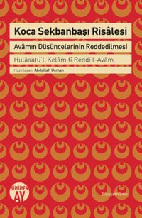 Koca Sekbanbaşı Risalesi & Avamın Düşüncelerinin Reddedilmesi