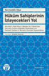 H&uuml;k&uuml;m Sahiplerinin İzleyecekleri Yol
