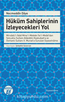 Hüküm Sahiplerinin İzleyecekleri Yol - Bilinmeyen Yazar