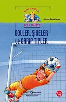 Goller, Şikeler ve Garip Tipler - Acar Hafiye