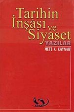 Tarihin İnşası ve Siyaset & Yazılar