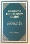 Delilleriyle Ehl-i S&uuml;nnet Akaidi (Ciltli)