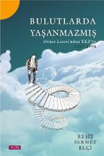 Bulutlarda Yaşanmazmış