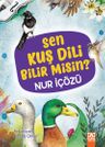 Sen Kuş Nedir Bilir misin?