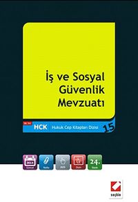 İş ve Sosyal Güvenlik Mevzuatı (Hukuk Cep Kitapları 15)