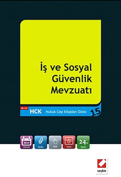 İş ve Sosyal Güvenlik Mevzuatı (Hukuk Cep Kitapları 15)