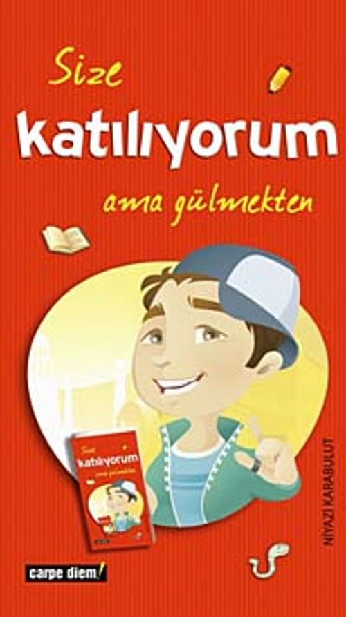 Size Katılıyorum Ama Gülmekten