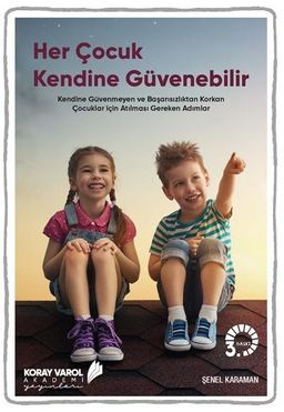 Her Çocuk Kendine Güvenebilir