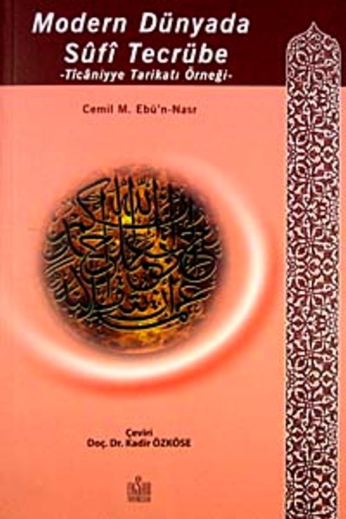 Modern Dünyada Sufi Tecrübe & Ticaniyye Tarikatı Örneği