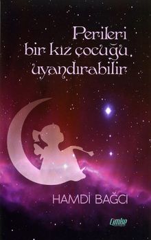 Perileri Bir Kız Çocuğu Uyandırabilir