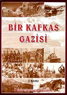Bir Kafkas Gazisi - Ömer Mustafa Dönmez
