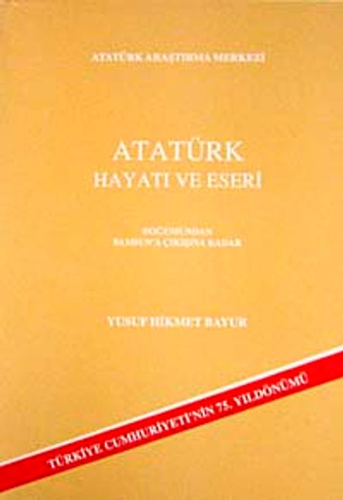 Atatürk Hayatı ve Eserleri & Doğumundan Samsun'a Çıkışına Kadar
