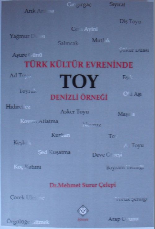 Türk Kültür Evreninde Toy & Denizli Örneği  