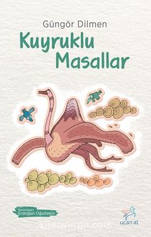 Kuyruklu Masallar - Güngör Dilmen