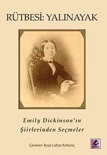 Rütbesi Yalınayak & Emily Dickinson'ın Şiirlerinden Seçmeler