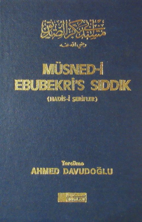 Müsned-i Ebubekir's Sıddık (Hadis-i Şerifler)
