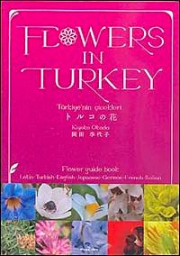 Flowers In Turkey (Türkiye'nin Çiçekleri)