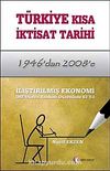 Türkiye Kısa İktisat Tarihi (1946'dan 2008'e)