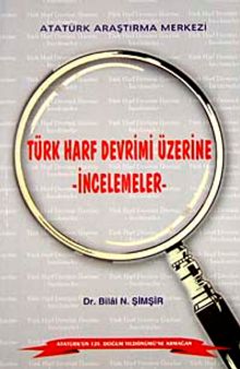 Türk Harf Devrimi Üzerine İncelemeler