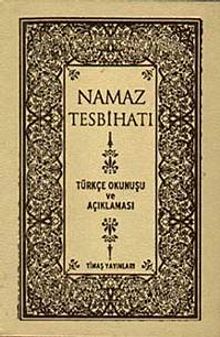 Namaz Tesbihatı & Türkçe Okunuşu ve Açıklaması