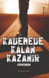 Kademede Kalan Kazanır