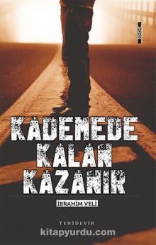 Kademede Kalan Kazanır - İbrahim Veli
