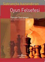 Satrançta Kazandıran Oyun Felsefesi