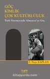 Göç Kimlik Çok Kültürlülük & Türk Sinemasında Almanya’ya Göç