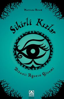 Sihirli Kızlar 3 / Dikenli Ağacın Gizemi