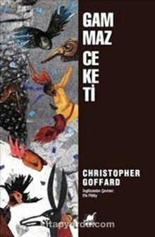 Gammaz Ceketi - Christopher Goffard